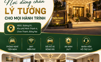 Khách Sạn Chơn Thành – Gợi ý lưu trú tại Minh Thành 4, Đồng Nai